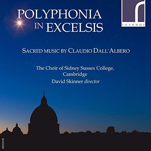 Dall'albero / Skinner - Polyphonia In Excelsis - Sacred Music By Claudio Music CD