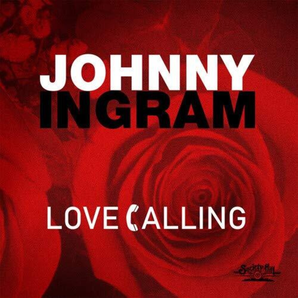 Johnny Ingram - Love Calling [CD]