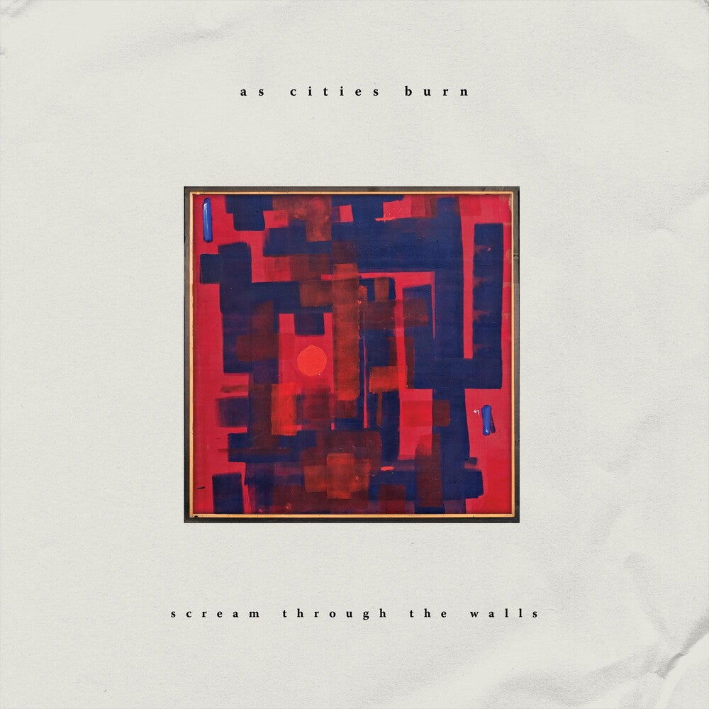 As Cities Burn - Scream Through The Walls [CD]