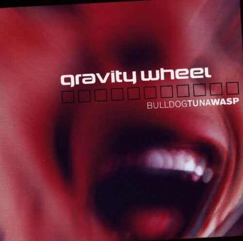 Gravity Wheel - Bulldogtunawasp Music CD