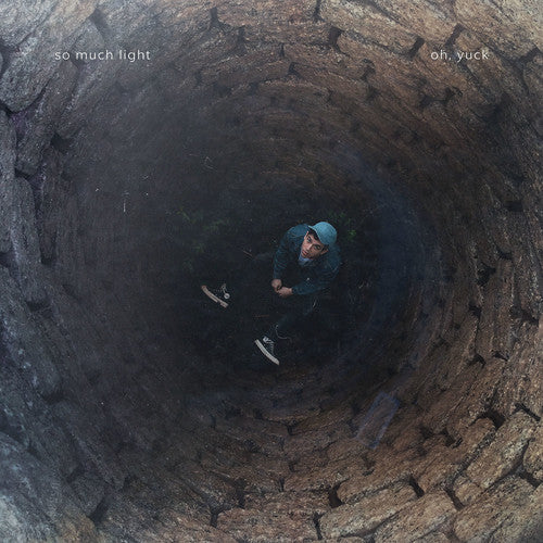 So Much Light - Oh Yuck [CD]
