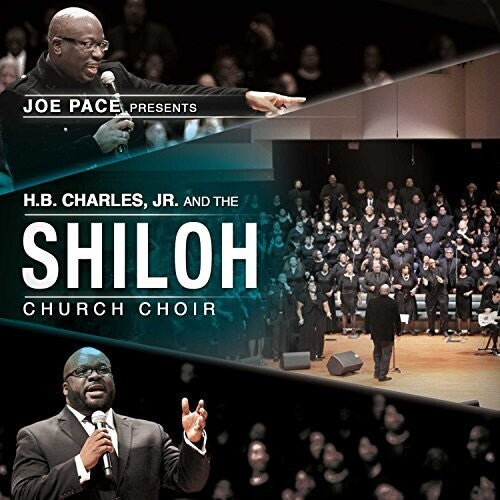 Pace,joe - Joe Pace Presents: H.b. Charles Jr. & Shiloh Churc - Music CD