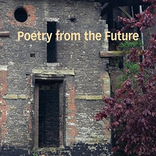 To Be Continued - Poetry From The Future Music CD