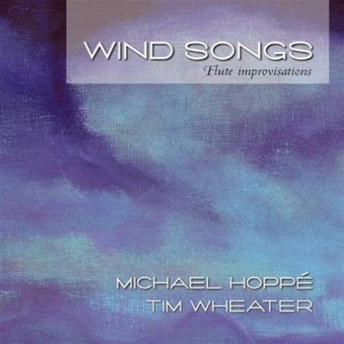 Hoppe/Wheater - Wind Songs [CD]
