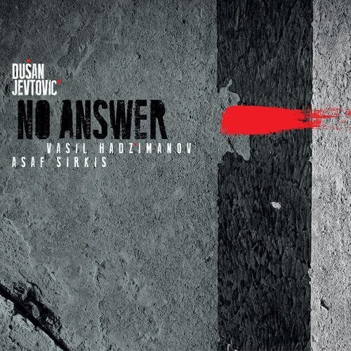 Dusan Jevtovic - No Answer Music CD