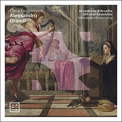 Grandi / Accademia D'arcadia / Lurig - Celesti Fiori - Music CD