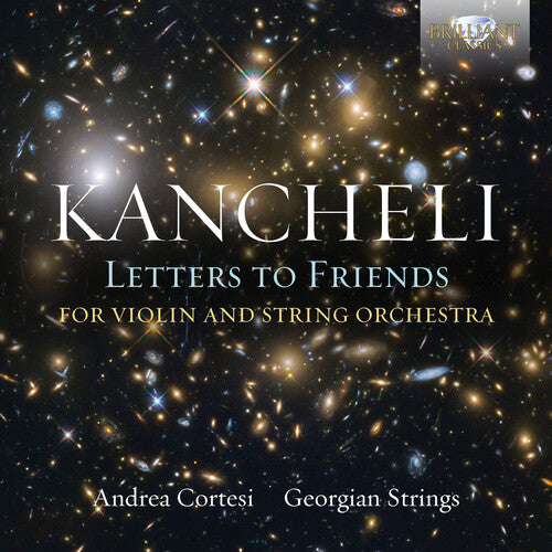 Kancheli / Cortesi / Georgian Strings - Letters To Friends - Music CD