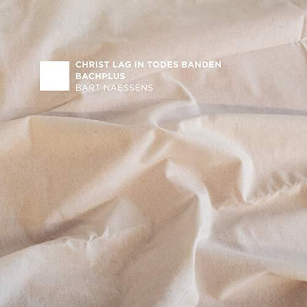 J Bach S / Bachplus / Naessens - Christ Lag Todes Banden 4 [CD]