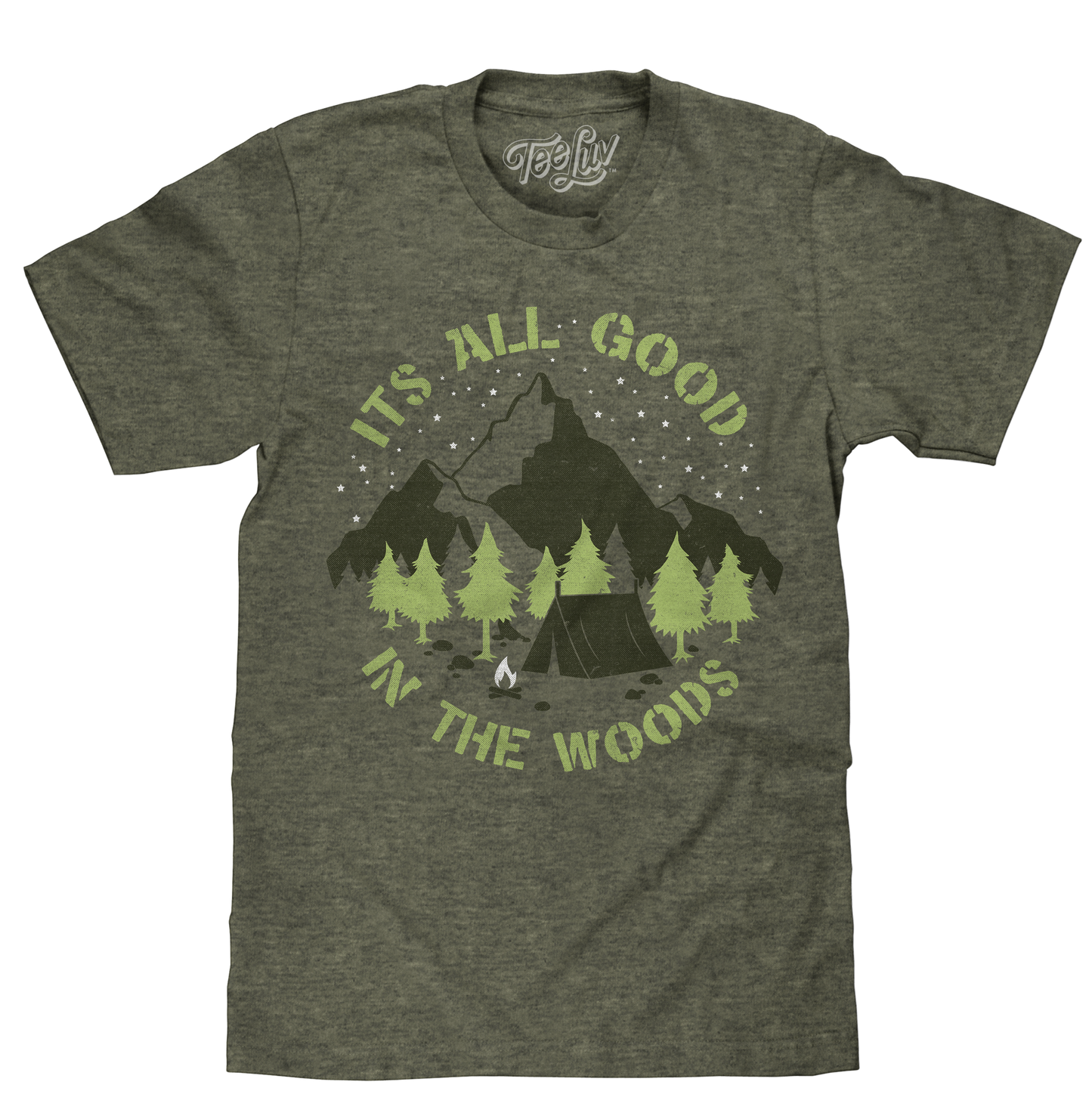 It's All Good in the Woods T-Shirt - Green