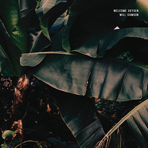 Will Samson - Welcome Oxygen [LP] Vinyl Record