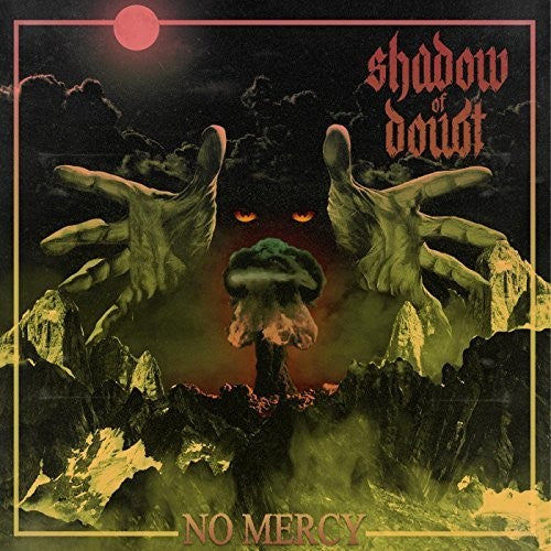 Shadow of Doubt - No Mercy Music CD
