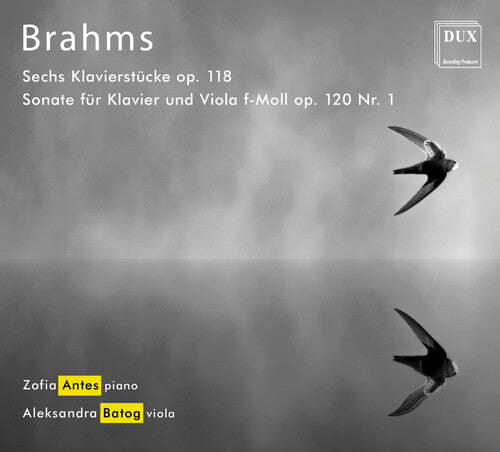 Brahms / Antes / Batog - Sechs Klavierstucke 118 - Music CD