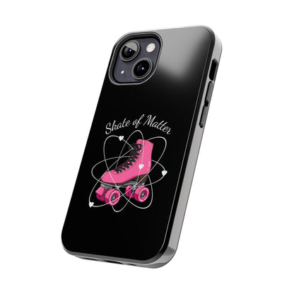 Skate of Matter Tough Phone Case