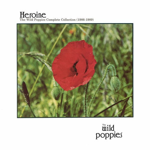 Wild Poppies - Heroine: The Wild Poppies Complete Collection 1986 - Vinyl Record