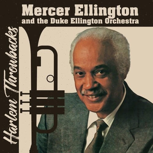 Mercer Ellington & Duke Ellington Orchestra - Harlem Throwbacks Music CD