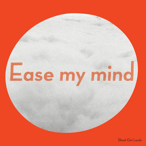 Shout Out Louds - Ease My Mind [LP] Vinyl Record