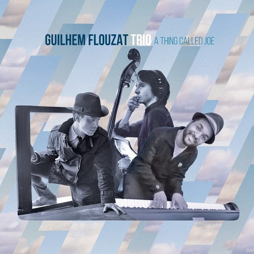 Guilhem Flouzat Trio - A Thing Called Joe Music CD