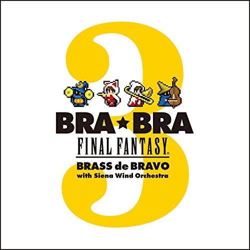 Bra Bra Final Fantasy: Brass De Bravo 3 / O.S.T. - Bra Bra Final Fantasy: Brass de Bravo 3 / O.S.T. [CD]