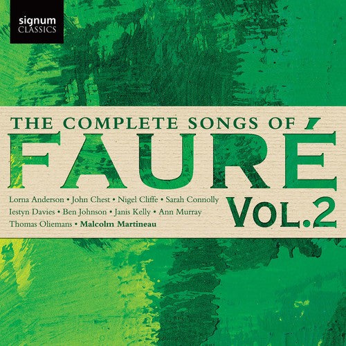 Faure / Anderson / Martineau - Complete Songs Of Faure 2 - Music CD