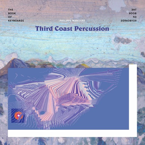 Manoury / Third Coast Percussion - Book of Keyboards [CD]