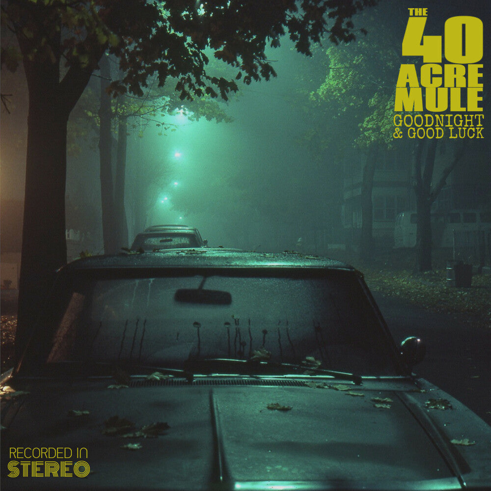 40 Acre Mule - Goodnight & Good Luck Music CD