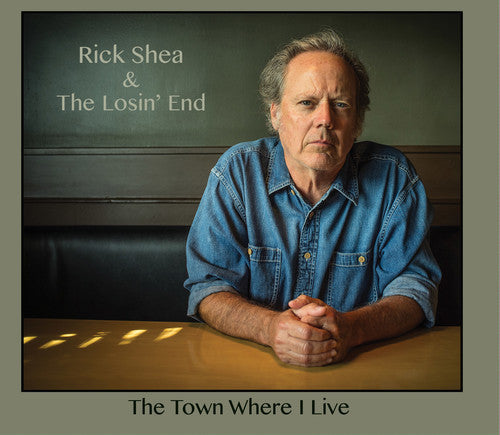 Rick Shea / Losin End - The Town Where I Live [CD]