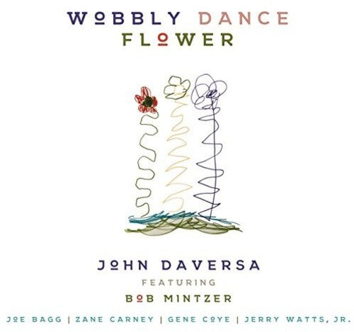 John Daversa - Wobby Dance Flower [Digipak]