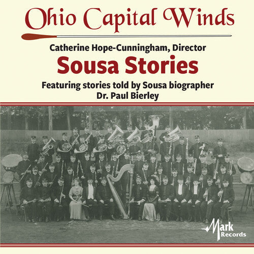 Sousa / Ohio Capital Winds / Bierley - Sousa Stories - Music CD
