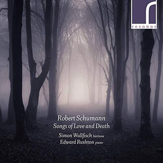 Schumann / Wallfisch / Rushton - Songs of Love & Death [CD]