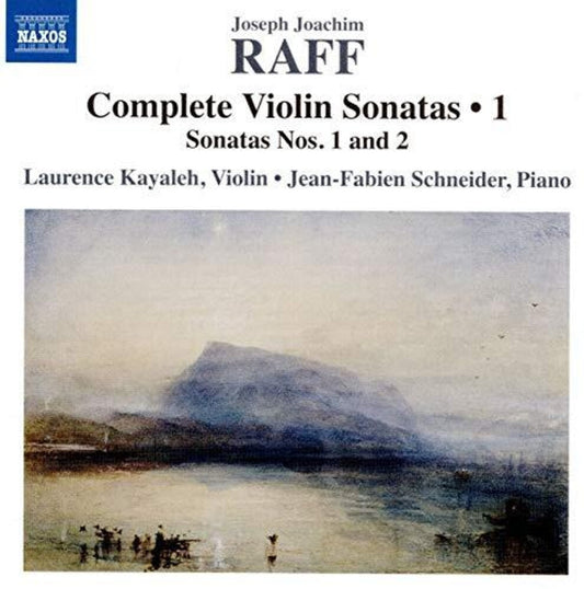 Raff / Kayaleh / Schneider - Complete Violin Sonatas 1 [CD]