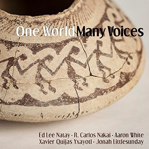 Nakai / Natay / White / Yxayotl / Littlesunday - One World Many Voices Music CD