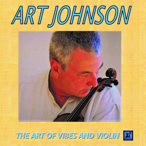 Johnson,art - Art Of Vibes And Violin - Music CD