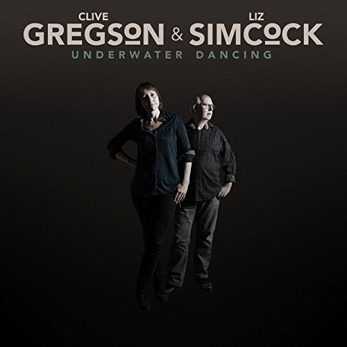 Clive Gregson / Simcock,Liz - Underwater Dancing [CD]