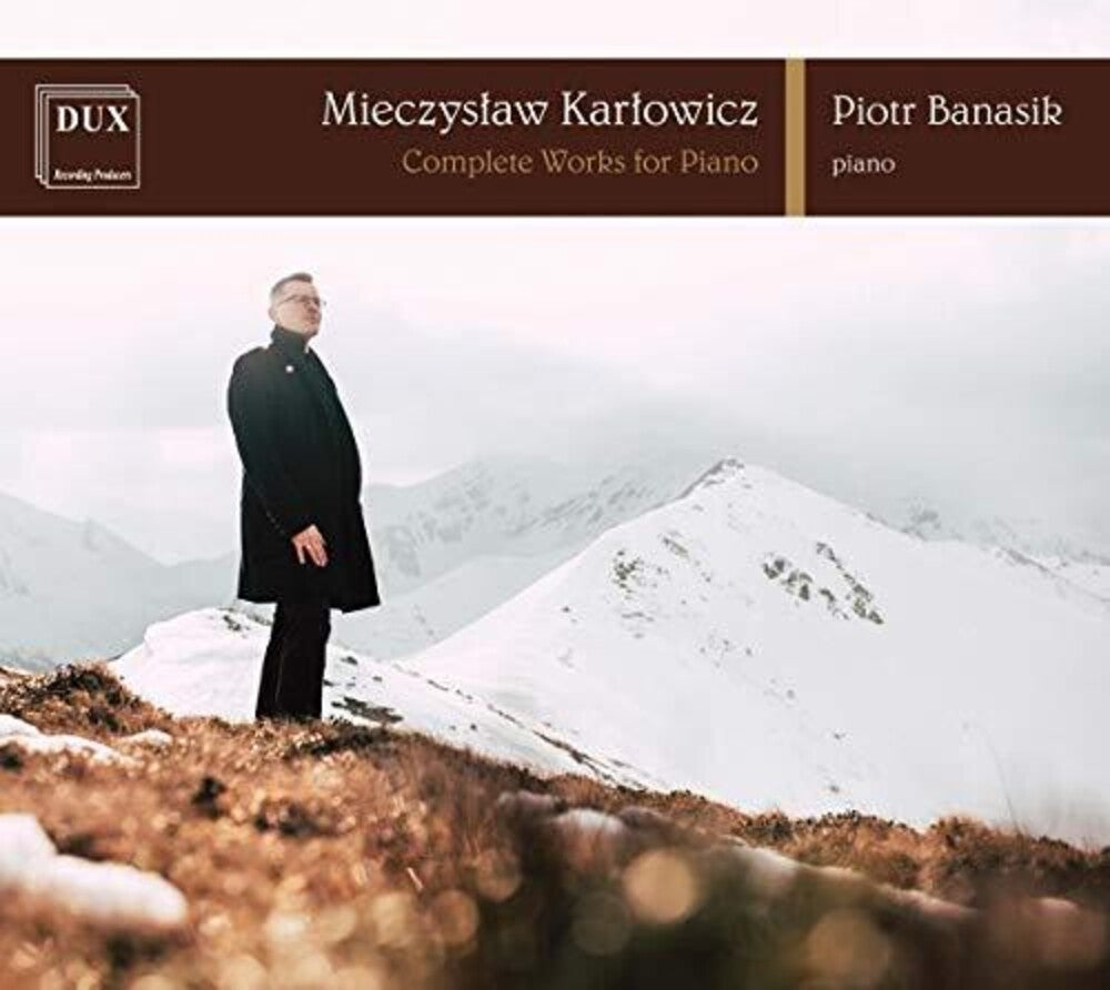 Karlowicz / Banasik - Complete Works for Piano [CD]