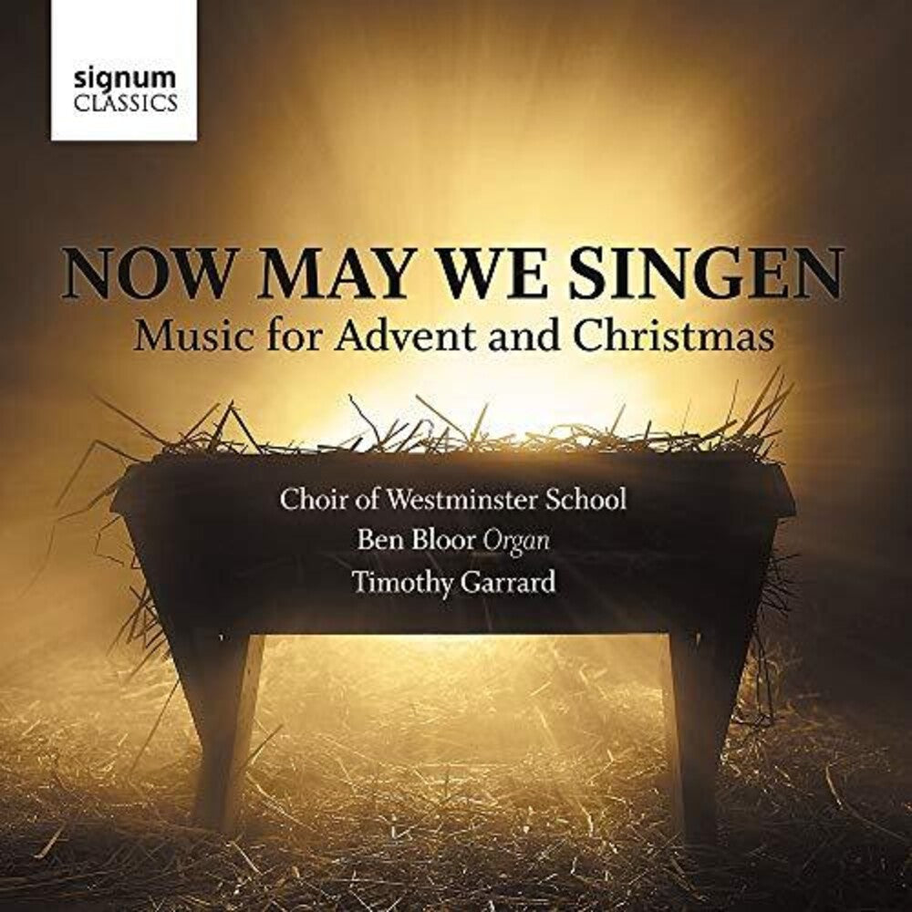 Choir of Westminster School - Now May We Singen Music CD