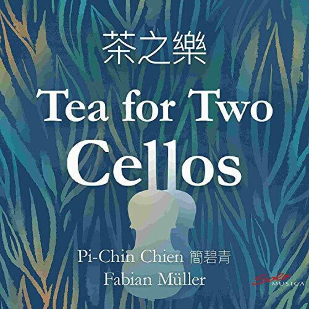 Muller / Chien - Tea for Two Cellos Music CD