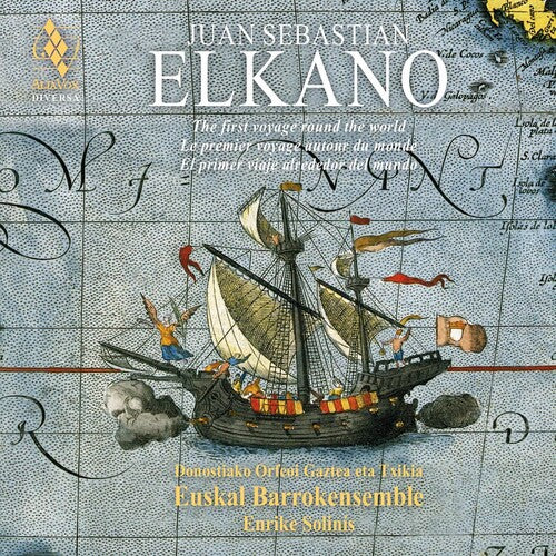 Barrokenensemble,euskal / Solinis,enrike - Juan Sebastian Elkano - The First Voyage Around - Music CD