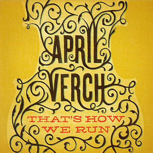 April Verch - That's How We Run [CD]