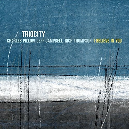 Triocity - I Believe In You [CD]