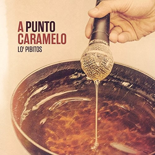 Lo Pibitos - A Punto Caramelo Music CD