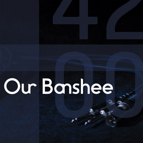 Our Banshee - 4200 [Digipak]
