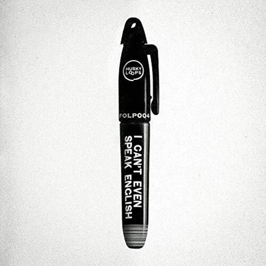 Husky Loops - I Can't Even Speak English [CD]