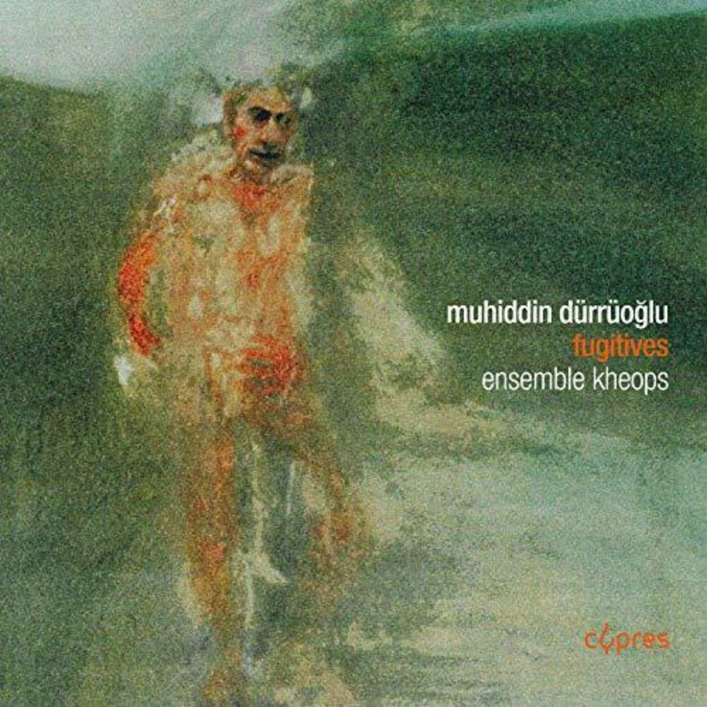 Durruoglu / Ensemble Kheops - Fugitives Music CD