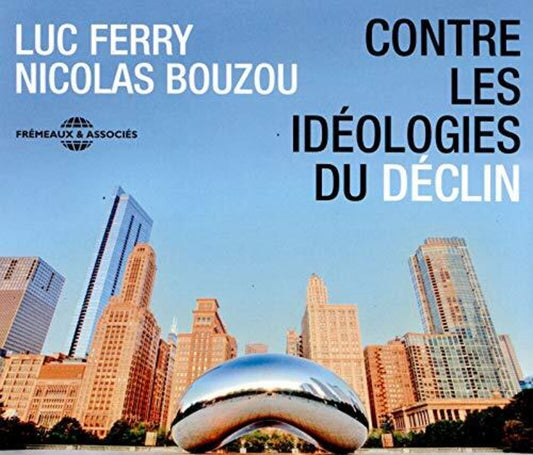 Ferry / Bouzou - Contre Ideologies Du Declin [CD]