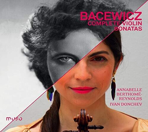 Bacewicz / Berthome-reynolds / Donchev - Complete Violin Sonatas - Music CD