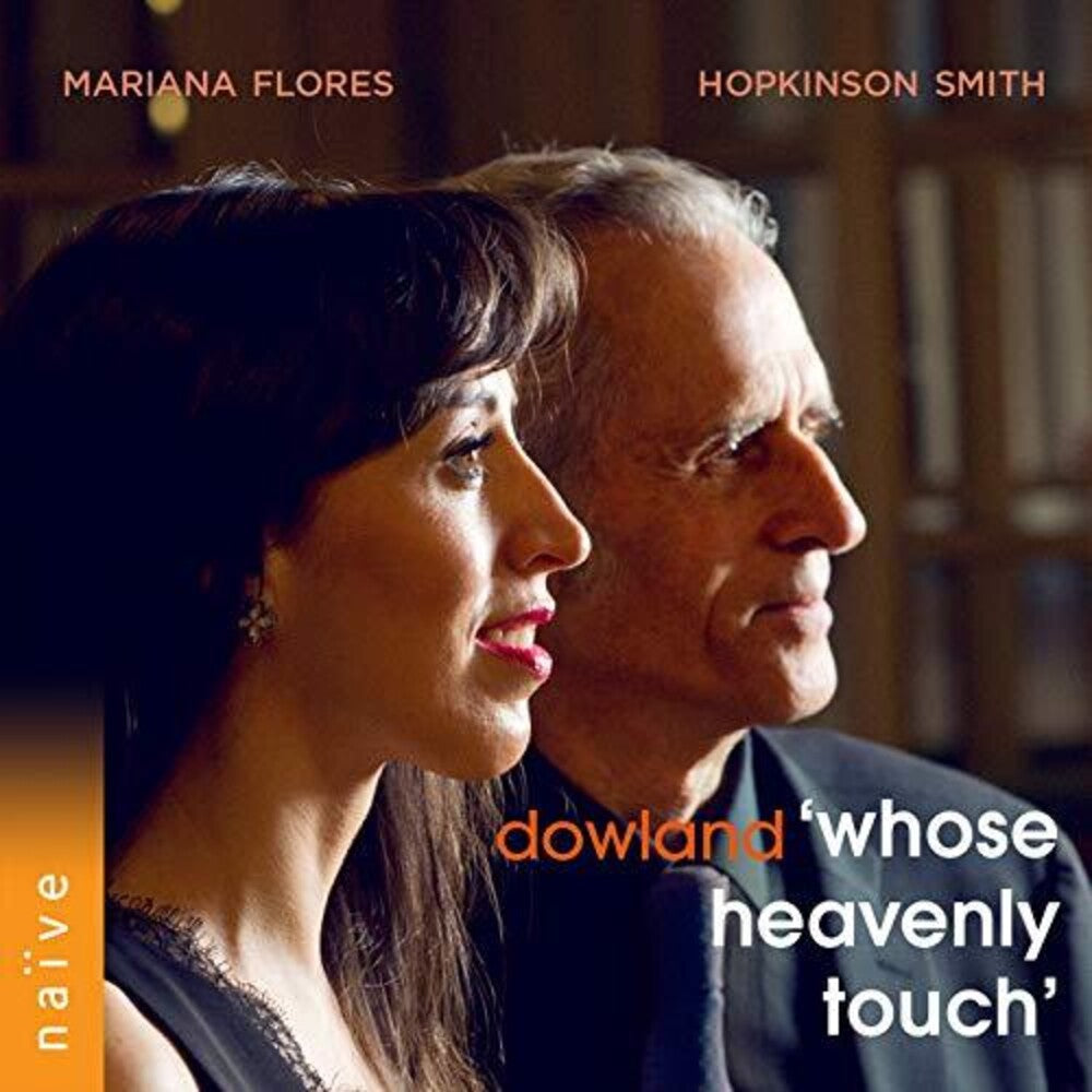 Dowland / Smith / Flores - Whose Heavenly Touch [CD]