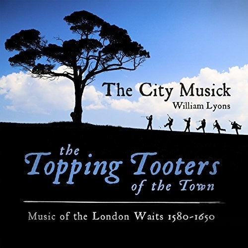 City Musick - Music of the London Waits 1580-1650 Music CD