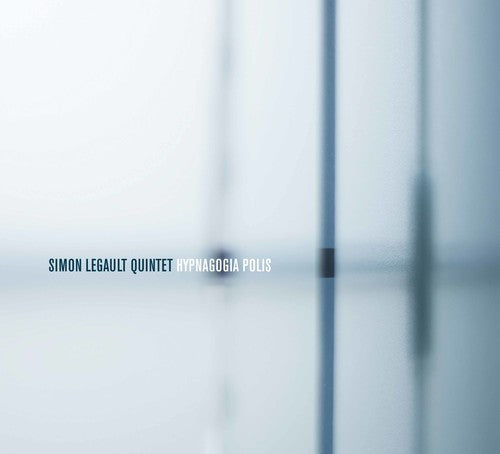 Legault / Legault - Hypnagogia Polis Music CD
