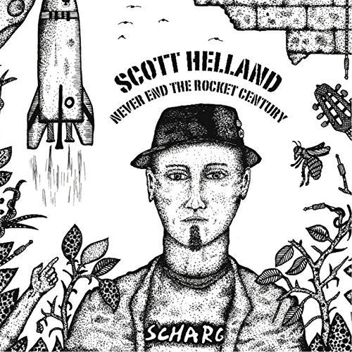 Scott Helland - Never End The Rocket Century Music CD