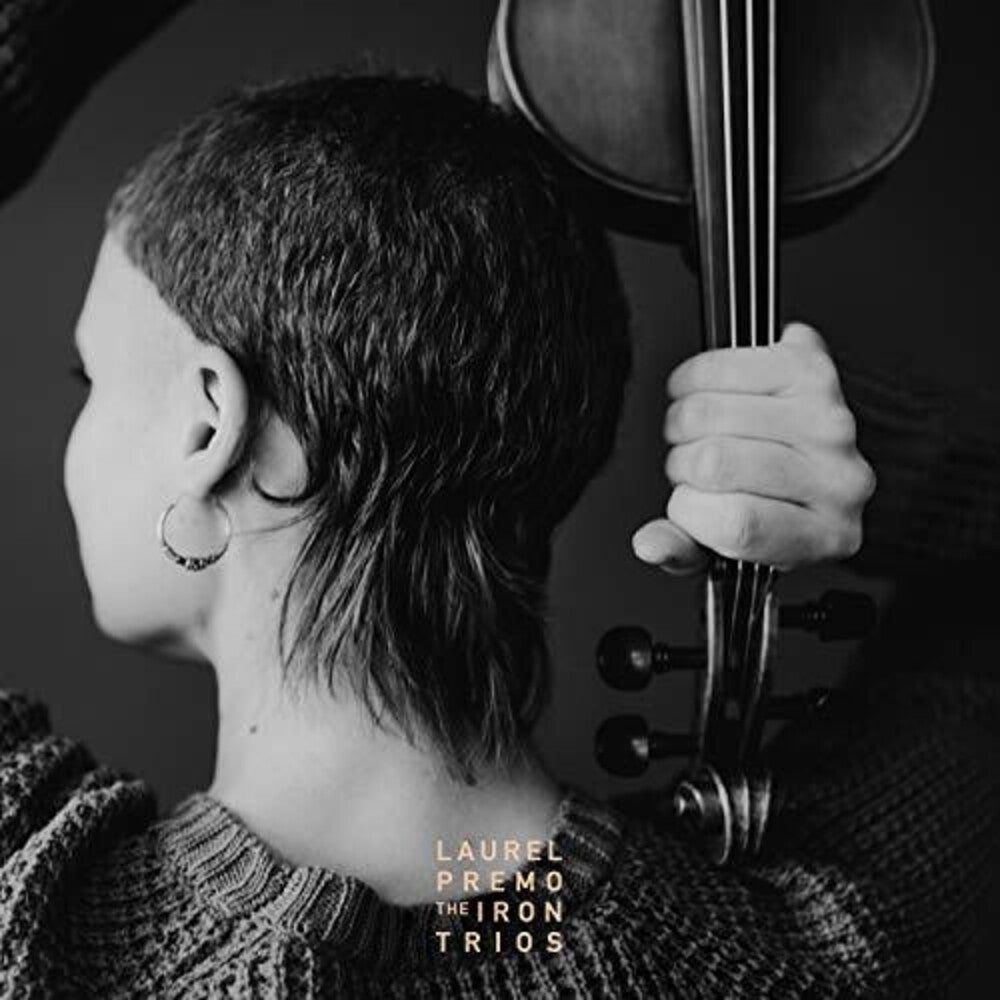 Laurel Premo - The Iron Trios [CD]